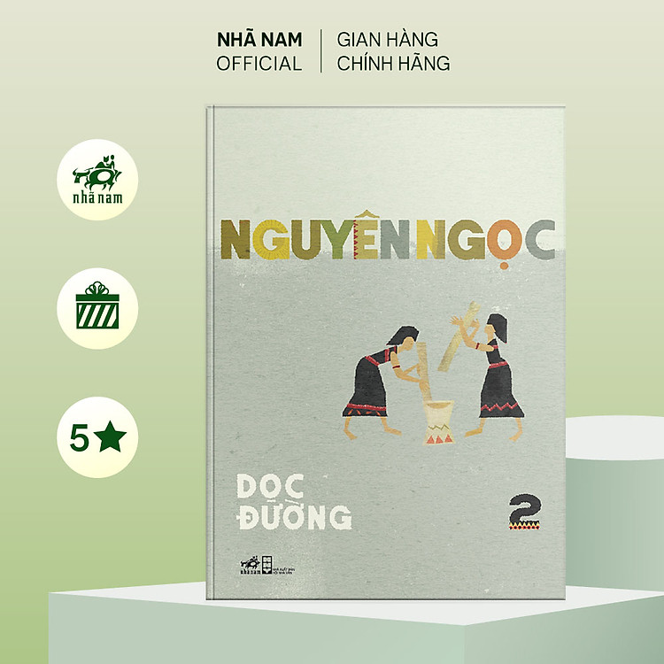 Sách - Series tác giả Nguyên Ngọc (cập nhật) (Nhã Nam Official)