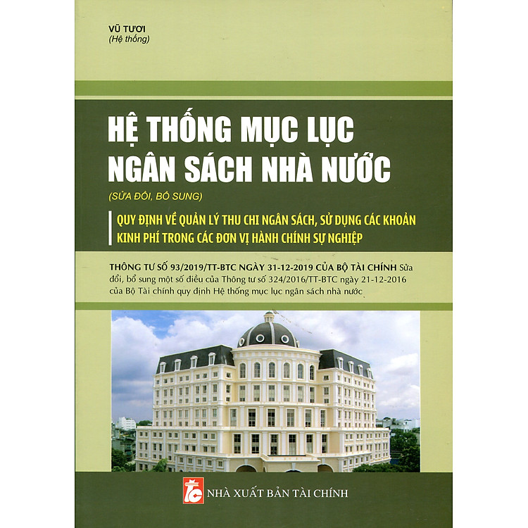 Hệ Thống Mục Lục Ngân Sách Nhà Nước Và Quy Định Mới Về Quản Lý Tài Chính Ngân Sách Trong Các Đơn Vị Hành Chính Sự Nghiệp