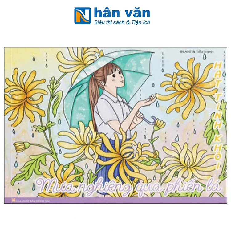 Hạt Tinh Khôi – Mưa Nghiêng Qua Phiến Lá