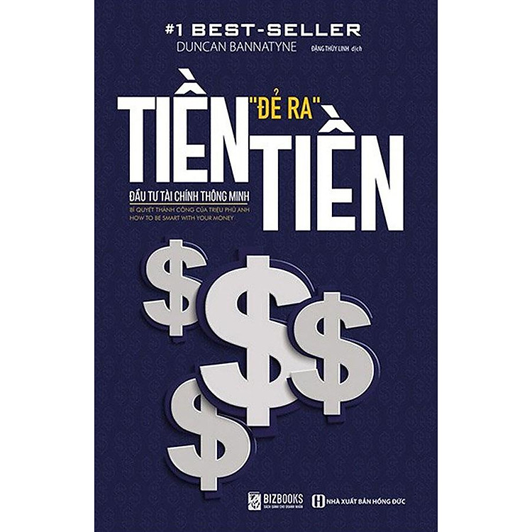 Tiền “Đẻ Ra” Tiền – Đầu Tư Tài Chính Thông Minh