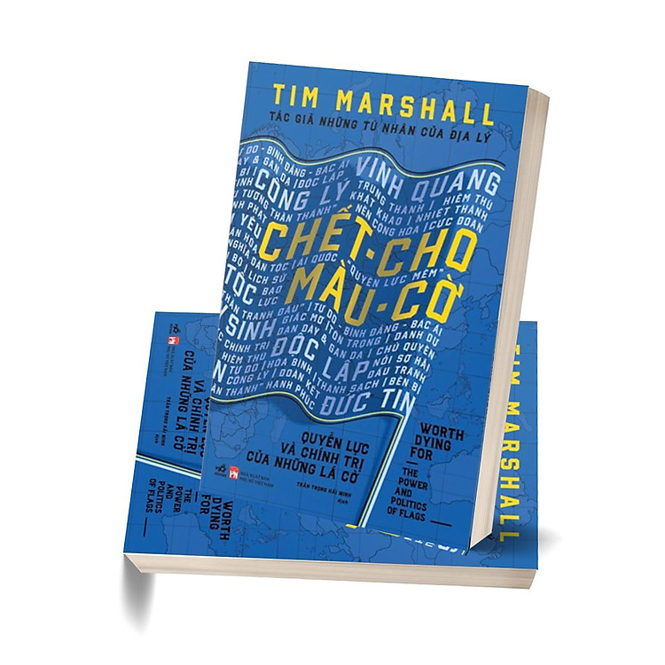 Chết Cho Màu Cờ - Quyền Lực Và Chính Trị Của Những Lá Cờ - Ảnh 3