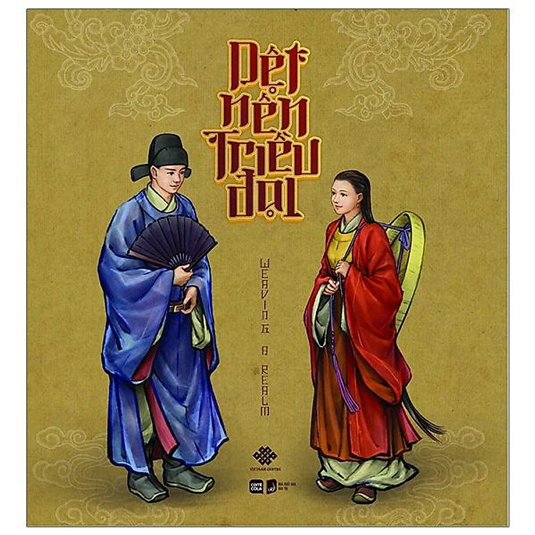 Dệt Nên Triều Đại (Tái Bản)