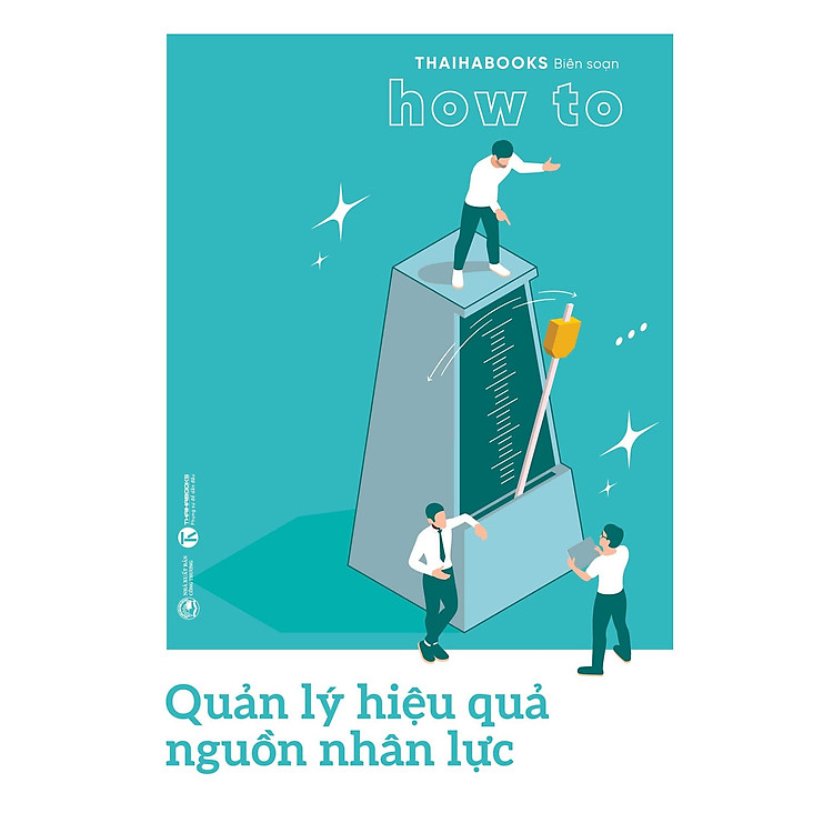 Quản Lý Hiệu Quả Nguồn Nhân Lực