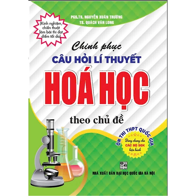 Sách - Chinh phục câu hỏi lí thuyết hóa học theo chủ đề ôn thi THPT quốc gia (dùng chung các bộ sgk hiện hành)