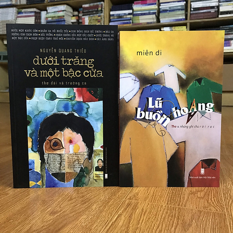 Combo thơ Miên Di Lũ Buồn Hoang + thơ Nguyễn Quang Thiều Dưới Trăng Và Một Bậc Cửa