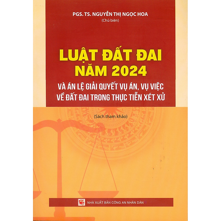 Luật Đất Đai Năm 2024 Và Án Lệ Giải Quyết Vụ Án, Vụ Việc Về Đất Đai Trong Thực Tiễn Xét Xử