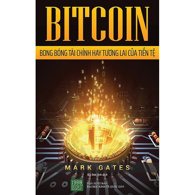 Bitcoin - Bong Bóng Tài Chính Hay Tương Lai Của Tiền Tệ