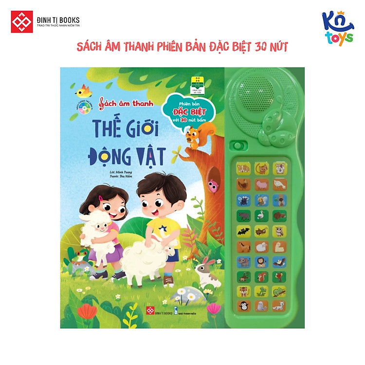 Âm Thanh Đinh Tị – Thế Giới Động Vật – Dành Cho Trẻ Từ 0 – 6 Tuổi (Phiên Bản 30 Nút)