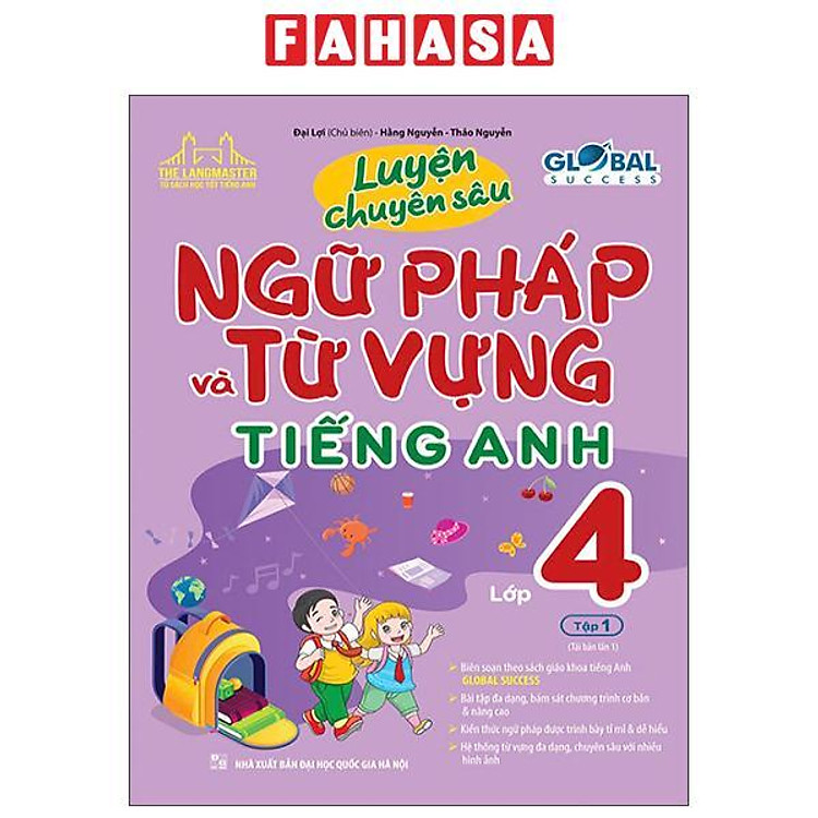 Global Success – Luyện Chuyên Sâu Ngữ Pháp Và Từ Vựng Tiếng Anh Lớp 4 – Tập 1 (Tái Bản 2025)