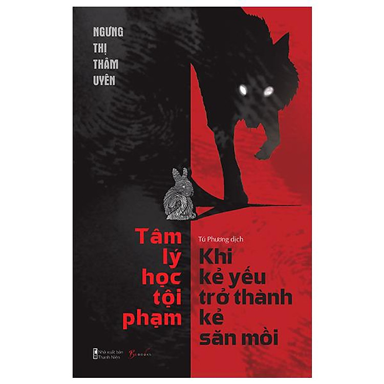 Tâm Lý Học Tội Phạm - Khi Kẻ Yếu Trở Thành Kẻ Săn Mồi - Ảnh 2