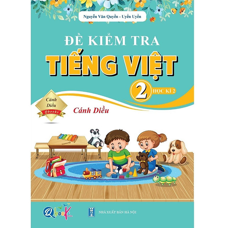 Đề Kiểm Tra TIẾNG VIỆT 2 Học Kì 2
