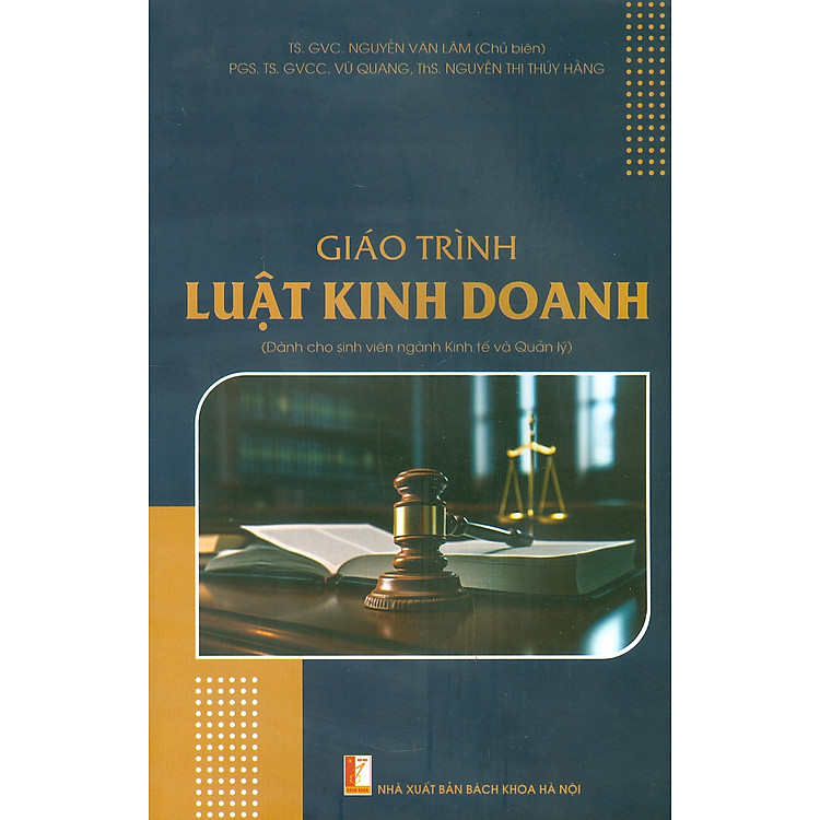Giáo Trình Luật Kinh Doanh (Dành Cho Sinh Viên Ngành Kinh Tế Và Quản Lý)