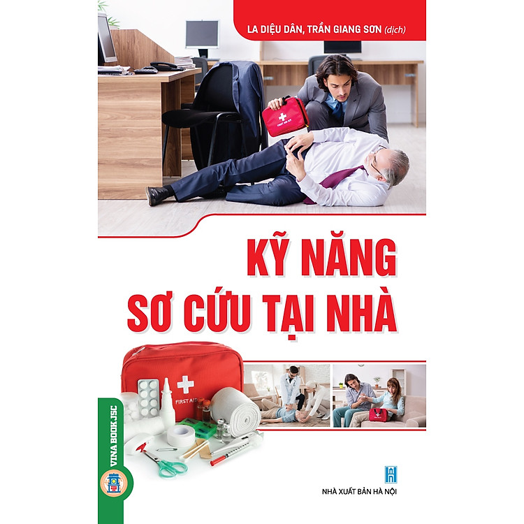 Kỹ Năng Sơ Cứu Tại Nhà (Tái bản 2024)