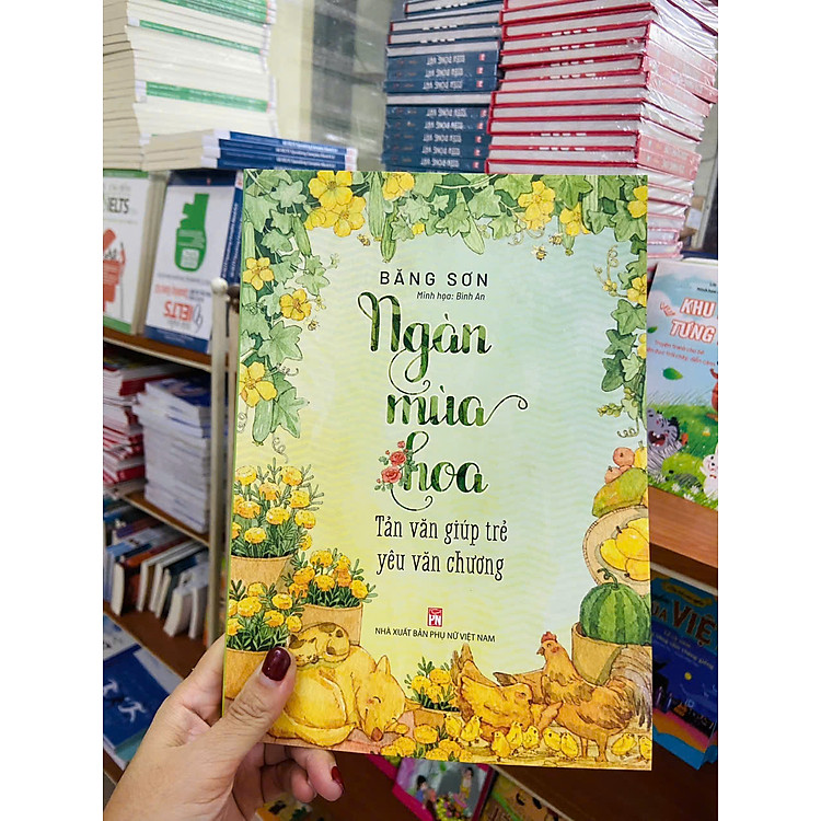 Ngàn mùa hoa – Tản văn cho trẻ yêu văn chương