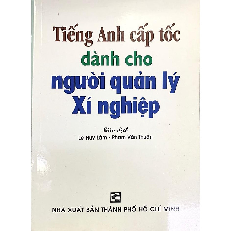 Tiếng Anh Cấp Tốc Dành Cho Người Quản Lý Xí Nghiệp