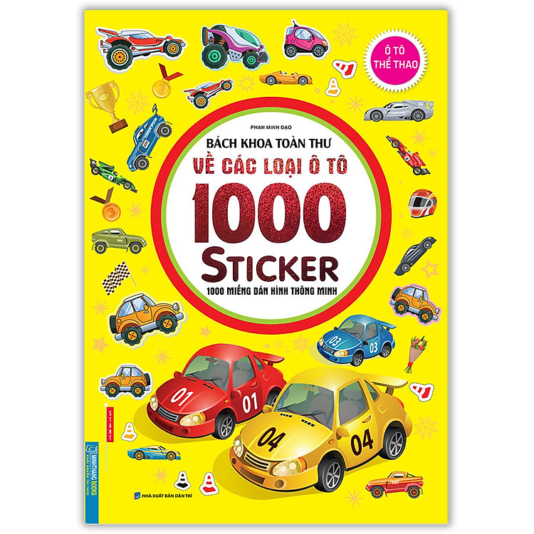 Sách Bách Khoa Toàn Thư Về Các Loại Ô Tô - 1000 Miếng Dán Hình Thông Minh - Ô Tô Thể Thao