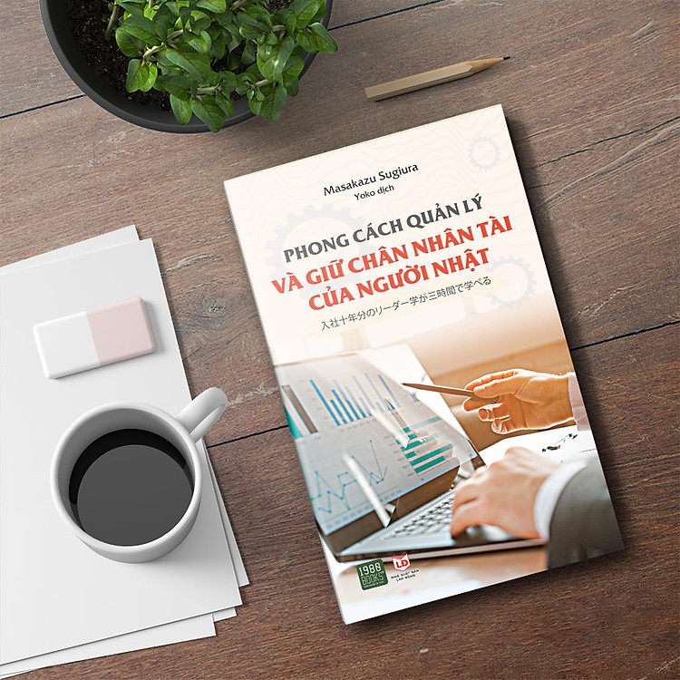 Phong Cách Quản Lý Và Giữ Chân Nhân Tài Của Người Nhật - Ảnh 3