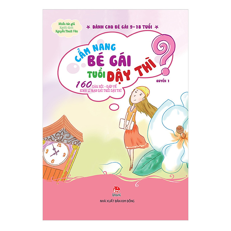 Sách Cẩm Nang Bé Gái Tuổi Dậy Thì - Quyển 1: 160 Câu Hỏi - Đáp Về Sinh Lí Bạn Gái Tuổi Dậy Thì
