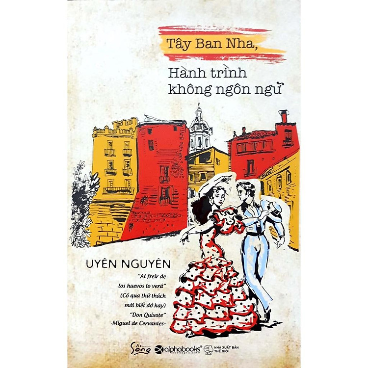 Tây Ban Nha - Hành Trình Không Ngôn Ngữ