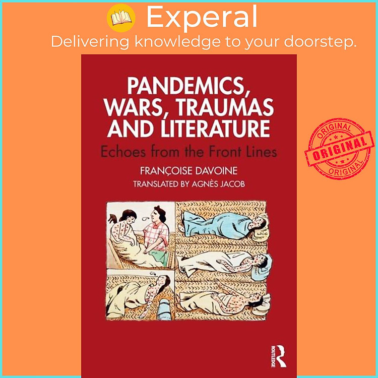 Sách - Pandemics, Wars, Traumas and Literature - Echoes from the Front Line by Francoise Davoine (UK edition, paperback)