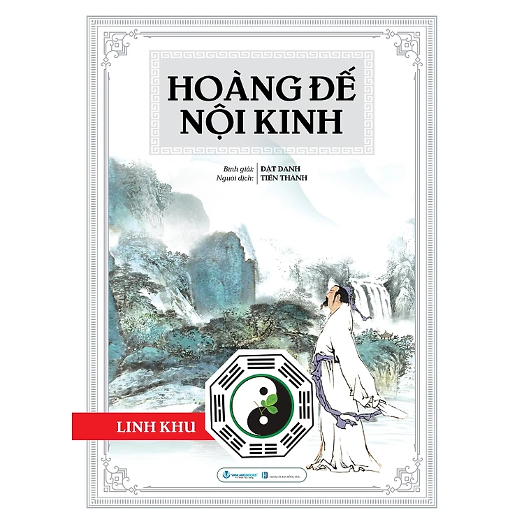 Hoàng Đế Nội Kinh - Linh Khu - Tái Bản