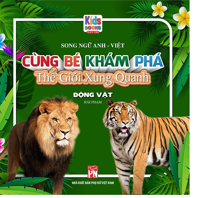 Cùng Bé Khám Phá Thế Giới Xung Quanh (VT) – Động Vật