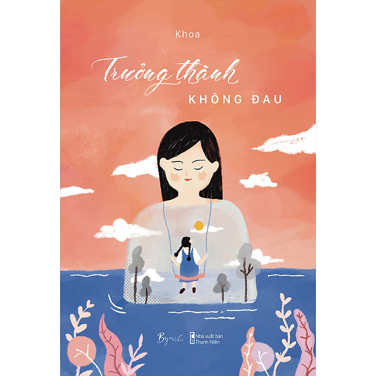 Cuốn sách: Trưởng Thành Không Đau