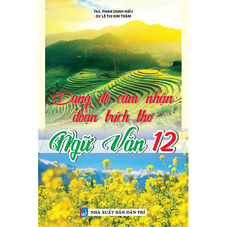 Dạng Đề Cảm Nhận Đoạn Trích Thơ Ngữ Văn 12