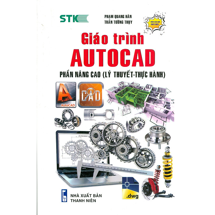 GIÁO TRÌNH AUTOCAD – PHẦN NÂNG CAO (Lý Thuyết – Thực hành)