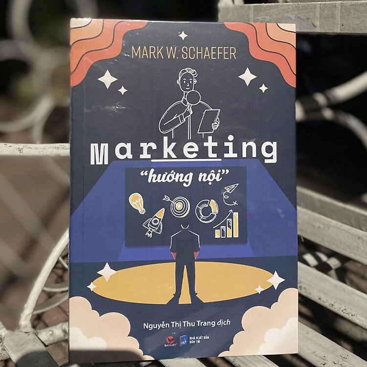 Marketing Hướng Nội – Mark W. Schaefer