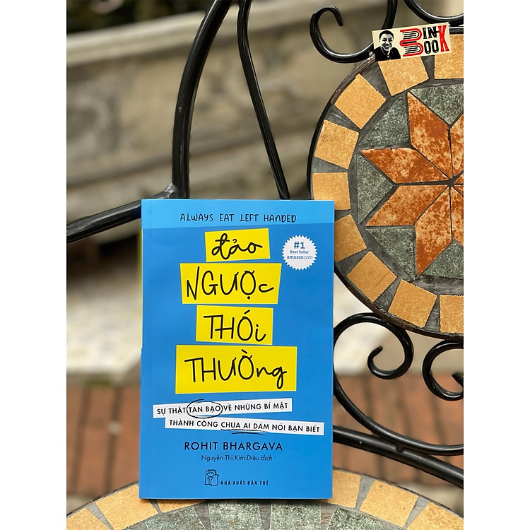 ĐẢO NGƯỢC THÓI THƯỜNG – Sự thật tàn bạo về những bí mật thành công chưa ai dám nói bạn biết