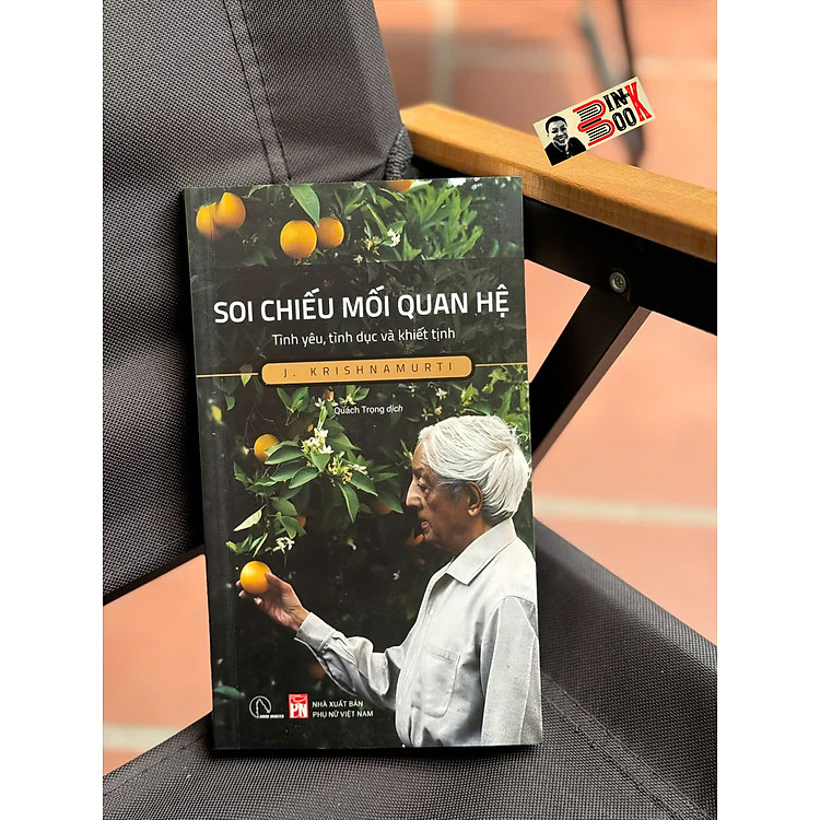 Soi Chiếu Mối Quan Hệ – J. Krishnamurti