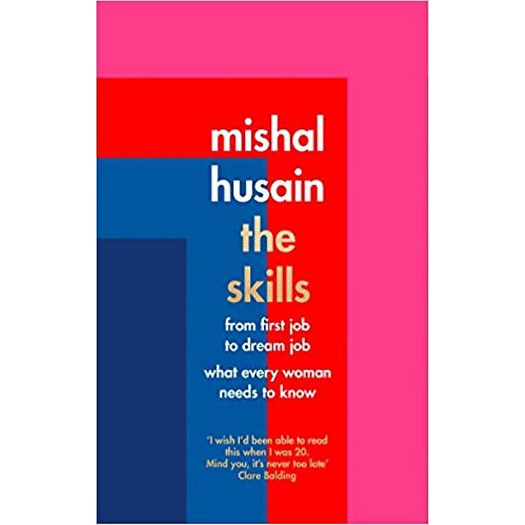 The Skills: From First Job to Dream Job – What Every Woman Needs to Know