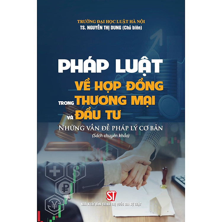 Pháp luật về hợp đồng thương mại và đầu tư. Những vấn đề pháp lý cơ bản