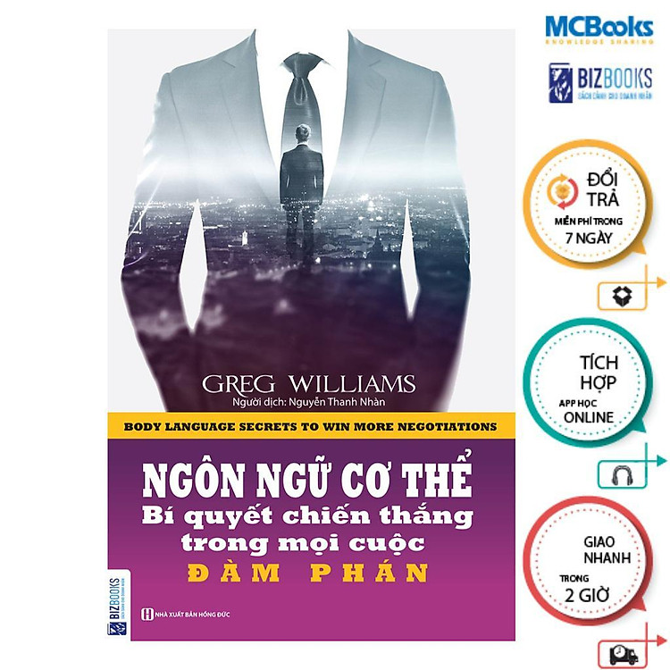 Ngôn Ngữ Cơ Thể - Bí Quyết Chiến Thắng Trong Mọi Cuộc Đàm Phán - Ảnh 2