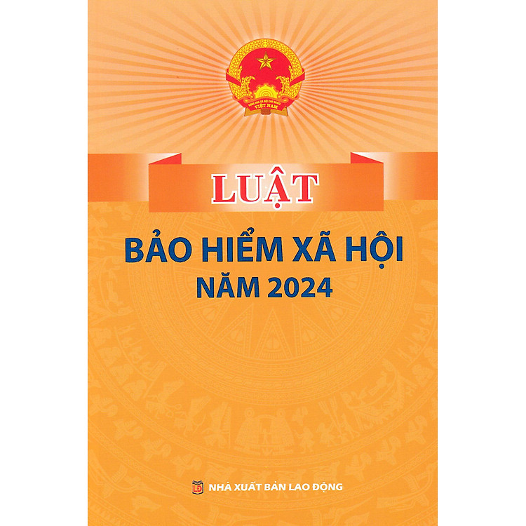 Luật Bảo Hiểm Xã Hội Năm 2024