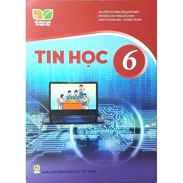 Giáo Khoa Tin Học 6 – Kết Nối Tri Thức Với Cuộc Sống