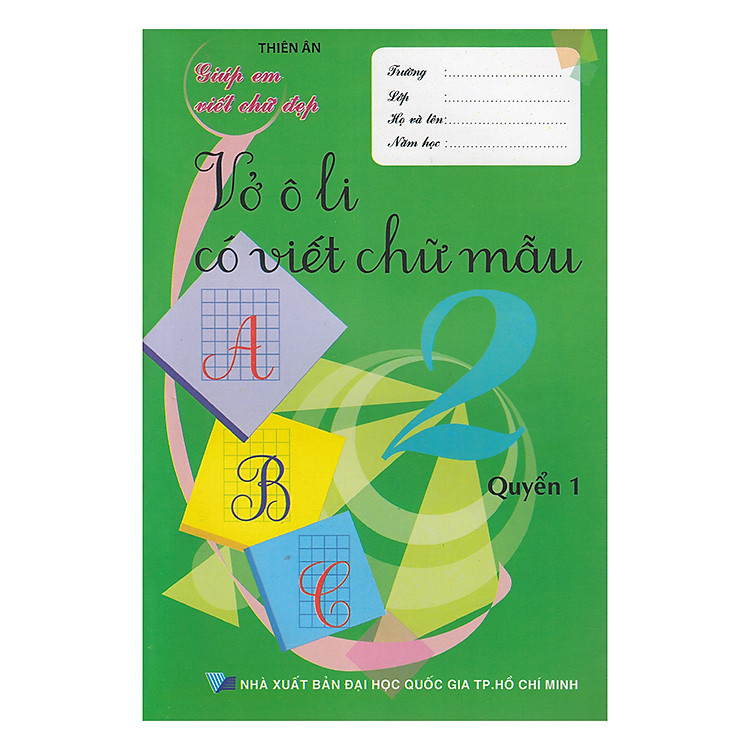 Sách Giúp Em Viết Chữ Đẹp: Vở Ô Li Có Viết Chữ Mẫu Lớp 2 (Tập 1)