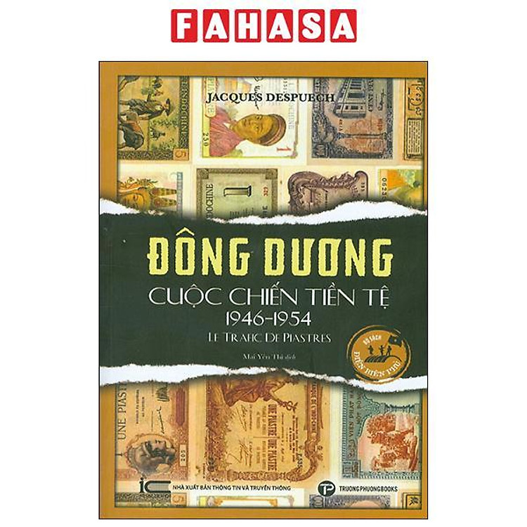 Đông Dương – Cuộc Chiến Tiền Tệ 1946-1954