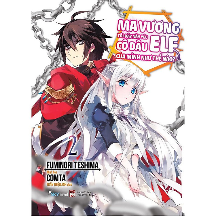 Ma Vương Tôi Đây Nên Yêu Cô Dâu Elf Của Mình Như Thế Nào? (Tập 2)