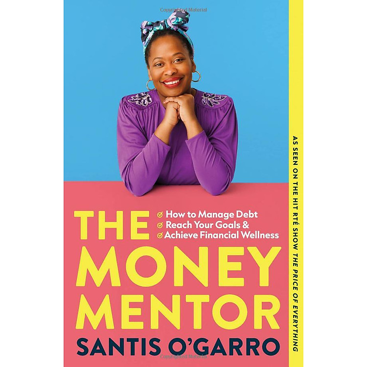The Money Mentor: How To Manage Debt, Reach Your Goals, And Achieve Financial Wellness - Ảnh 4