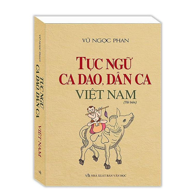 Tục Ngữ, Ca Dao, Dân Ca Việt Nam