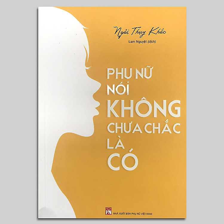 Phụ Nữ Nói Không Chưa Chắc Là Có - ML