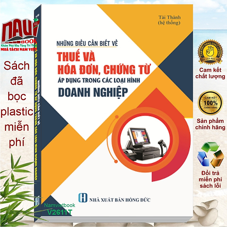 Những Điều Cần Biết Về Thuế Và Hóa Đơn, Chứng Từ Áp Dụng Trong Các Loại Hình Doanh Nghiệp