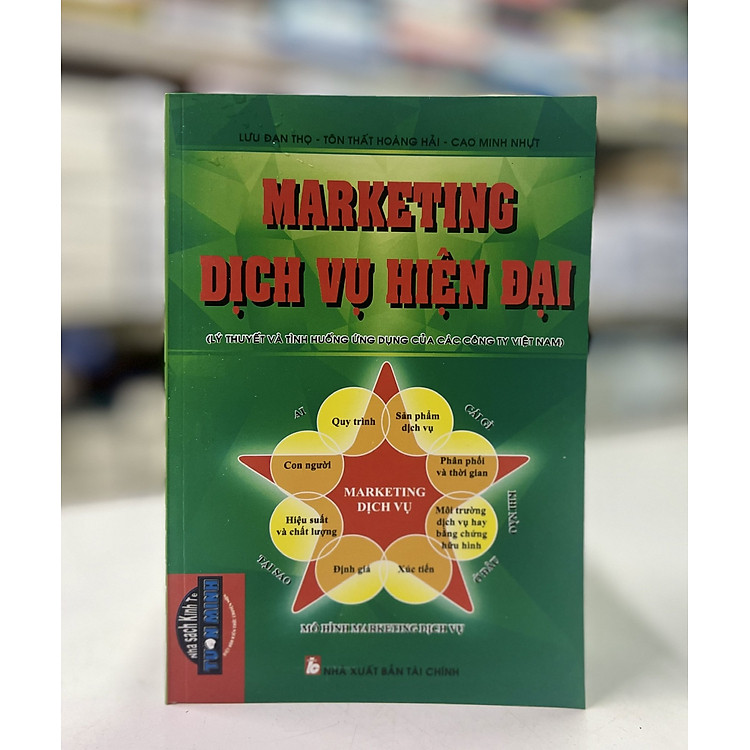 Marketing Dịch Vụ Hiện Đại (Lý Thuyết và Tình Huống Ứng Dụng của Các Công Ty Việt Nam)