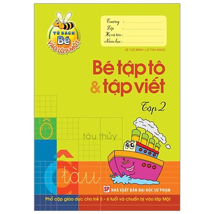 Bé Vào Lớp 1 – Bé Tập Tô & Tập Viết Tập 2