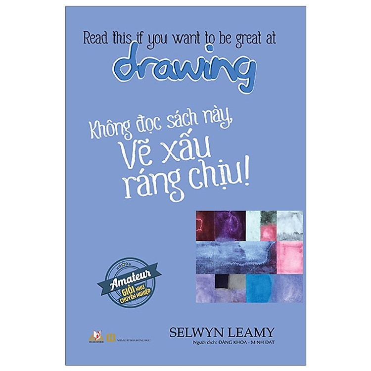 Không Đọc Sách Này, Vẽ Xấu Ráng Chịu !