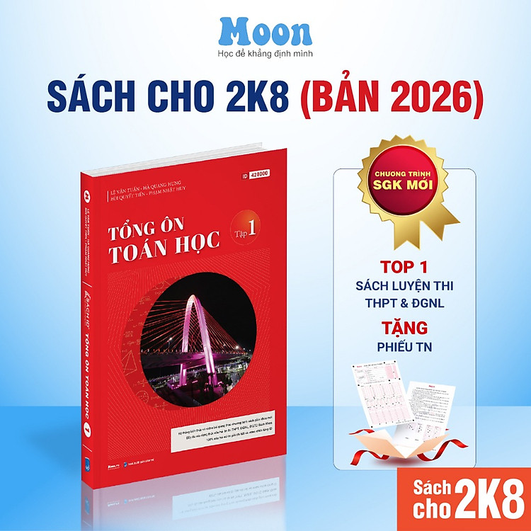 Toán 12 Chương Trình Mới Dành Cho 2k8: Tổng Ôn Toán Học Ôn Thi THPT Quốc Gia (Tập 1)