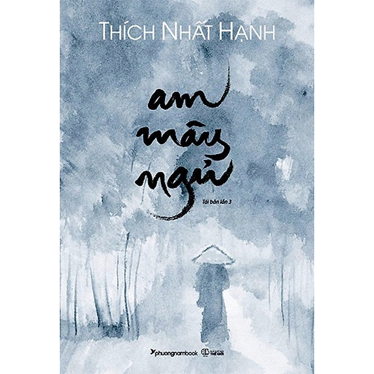 Am Mây Ngủ – Tác Giả Thích Nhất Hạnh (Tái Bản Lần 3)