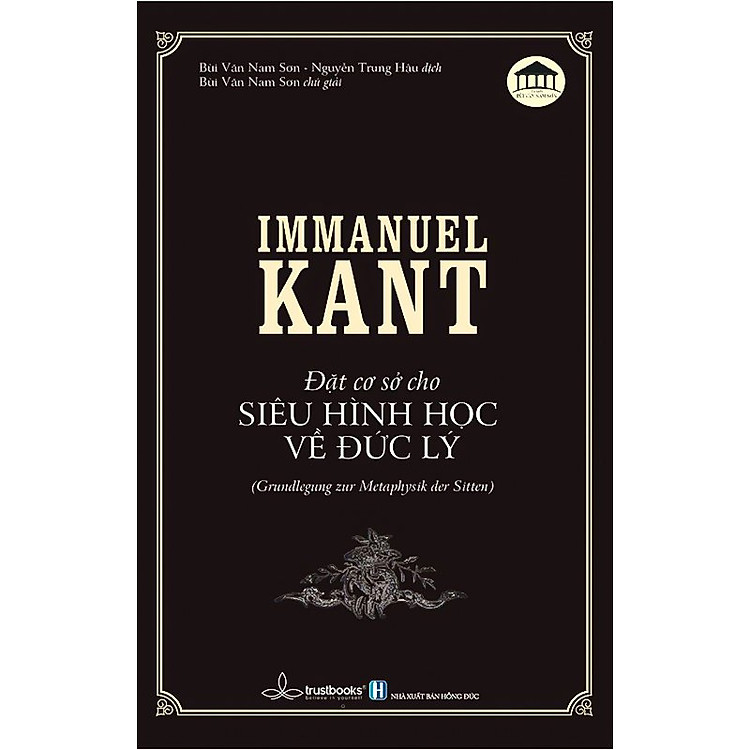 Đặt Cơ Sở Cho Siêu Hình Học Về Đức Lý – Immanuel Kant